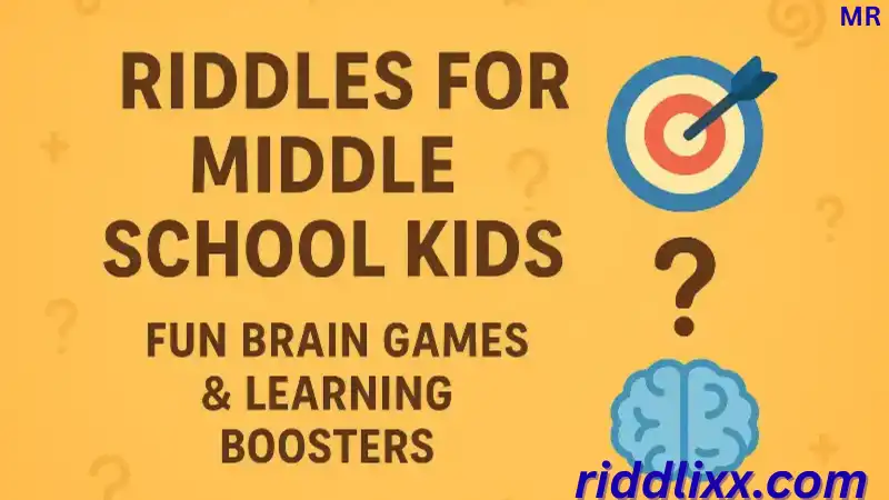 riddles for middle school kids