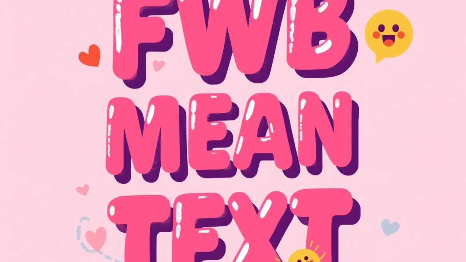 what does fwb mean in text